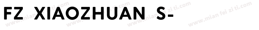 FZ Xiaozhuan S字体转换
